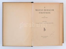 Pintér Jenő: A magyar irodalom története I-II. (Egy kötetben.) Budapest, 1942, Bibliotheca, Franklin...