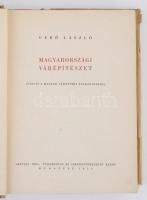 Gerő László: Magyarországi várépítészet. (Vázlat a magyar várépítés fejezeteiről.) Budapest, 1955, M...