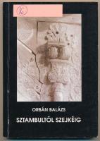 Orbán Balázs: Sztambultól Szejkéig. Szerk.: Balázs Ádám. Bukarest,1995, Kriterion. Kiadói papírkötés.