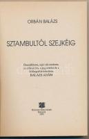 Orbán Balázs: Sztambultól Szejkéig. Szerk.: Balázs Ádám. Bukarest,1995, Kriterion. Kiadói papírkötés