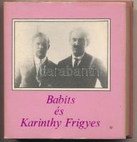 Téglás János (szerk.): Babits és Karinthy Frigyes. Budapest, 1988, Zrínyi Nyomda, 233+6 p. Kiadói fűzött keménypapír kötés, kiadói borítóban.