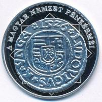 DN "A magyar nemzet pénzérméi - A mohácsi csatát túlélő dénár 1516-1526" Ag emlékérem (10,...