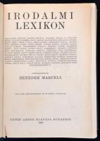 Irodalmi lexikon. Szerk.: Benedek Marcell. Bp., 1927, Győző Andor. Vászonkötésben, a 705-738. közötti oldalak utólag pótoltak.