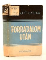 Szekfű Gyula: Forradalom után. Budapest, é.n (1947), Cserépfalvi. Kiadói félvászon kötés, kissé szakadt kiadói papír védőborítóban, intézményi bélyegzőkkel. Első kiadás. Jó állapotban.