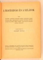 A magyarság és a szlávok. Szerk.: Szekfű Gyula. Budapest, 1942, Királyi Magyar Pázmány Péter Tudomán...