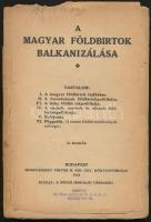 A magyar földbirtok balkanizálása. Budapest, 1921, Népies Irodalmi Társaság, Hornyánszky Viktor M. Kir. Udv. Könyvnyomdája. Kiadói szakadozott papírkötésben, az elülső borítója leszakadt a könyvtestről, kissé sérült gerinccel.