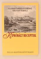 Báró Bornemissza Elemérné Szilvássy Karola: Kipróbált receptek. Csíkszereda, 1998, Pallas-Akadémiai Könyvkiadó. Kiadói papírkötés. Jó állapotban.