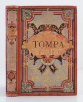 Tompa Mihály összes költeményei I-IV. kötet. Sajtó alá rend. Lévay József. Rendezték barátai Arany J...
