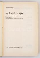 Lukács György: A fiatal Hegel. A dialektika és az ökonómia összefüggéseiről. Budapest, 1976, Kossuth...