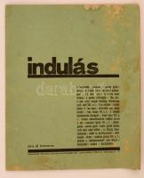 cca 1933-34 Indulás ifjúsági irodalmi folyóirat első száma. (Szerk.: Balázs Gyula). Losonc, Losonczi Sándor Könyvnyomdája. Kiadói kissé viseltes tűzött papírkötés, megviselt állapotban, foltos, szakadozott. Összesen négy száma jelent meg.