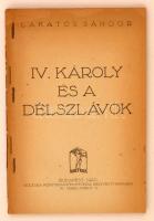 Lakatos Sándor: IV. Károly és a délszlávok. Budapest, 1920, Kultura Könyvkiadó és Nyomda Rt. Kiadói tűzött papírkötés, a borítója hiányzik, de egyébként jó állapotban.