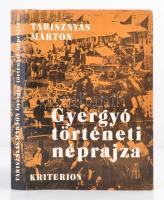 Tarisznyás Márton: Gyergyó történeti néprajza. Bukarest, 1982, Kriterion. Kiadói kemény papírkötés, kiadói papír védőborító, számos fekete-fehér fotóval illusztrálva. Jó állapotban.