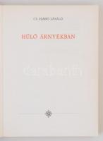 Cs. Szabó László: Hűlő árnyékban. Bern, 1982, Európai Prostestáns Magyar Szabadegyetem. Kiadói papír...