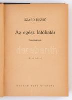 Szabó Dezső: Az egész látóhatár I-III. Budapest, 1939, Magyar Élet. Kiadói félvászon kötés, kiadói p...