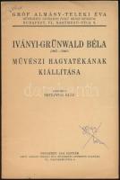 1941 Iványi-Grünwald Béla (1867-1940) művészi hagyatékának kiállítása. Budapest, 1941, Gróf Almásy-T...