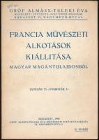 1940 Francia művészeti alkotások magyar magántulajdonból. Budapest, 1940, Gróf Almásy-Teleki Éva Műv...