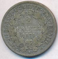 Franciaország 1871A 2Fr Ag T:2-
France 1871A 2 Francs Ag C:VF