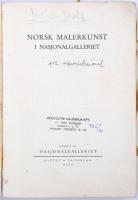 Norsk Malerkunst I Nasjonalgalleriet. Oslo, 1932, Mittet&Co. Forlag. Kiadói papírkötés, fekete-f...