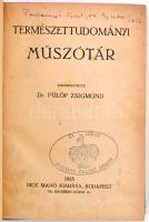 Fülöp Zsigmond dr. (szerk.):Természettudományi műszótár. Budapest, 1923, Dick Manó. Modern egészvász...