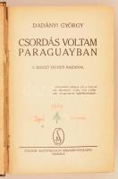 Dadányi György: Csordás voltam Paraguayban. Budapest, é.n., Stádium Sajtóvállalat. Kiadói egészvászo...