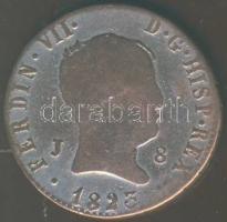 Spanyolország 1825J 8M VII.Ferdinánd T:3/4+