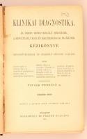 Dr. Tauszk Ferenc (szerk.): Klinikai diagnostika. Az összes betegvizsgáló módszerek, a szövettani, v...