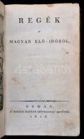 (Kisfaludy Sándor): Regék a magyar elő-időből. Buda, 1818, Királyi Magyar Universitás betűivel. 4+XV...