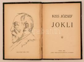 Kiss József: Jokli. Wien, 1925, Garai Irodalmi és Nyomdai Rt., 47 p. Átkötött félvászon kötés.