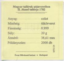 DN "Magyar tallérok utánveretben - II. József tallérja 1782" Ag emlékérem, tanúsítvánnyal ...