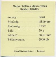 DN "Magyar tallérok utánveretben - Rákóczi féltallérja 1706" Ag emlékérem tanúsítvánnyal (...