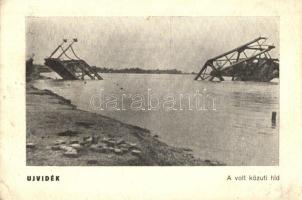 Újvidék, Novi Sad; Volt közúti híd / destroyed bridge (EK)