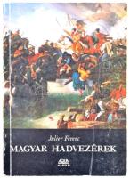 Julier Ferenc: Magyar hadvezérek. Budapest, 1992, Stádium Sajtóvállalat Rt. Kiadói papírkötés. Jó állapotban.