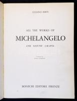 Luciano Berti: All The Works of Michelangelo and Sistine Chapel. Firenze, 1969, Bonechi. Kiadói papí...