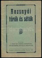 Rozsnyói túrák és séták. Rozsnyó, 1939, Magyar Turista Egyesület Felsőgömöri Osztálya. Kiadói tűzött papírkötés. Jó állapotban.