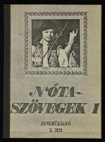 Nótaszövegek 1. Válogatta Leszler József. Budapest, 1980, Zeneműkiadó. Modern papírkötés, a borítót pótolták, újrakötötték. De egyébként jó állapotban.