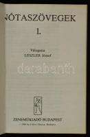 Nótaszövegek 1. Válogatta Leszler József. Budapest, 1980, Zeneműkiadó. Modern papírkötés, a borítót ...