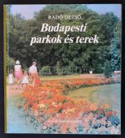 Radó Dezső: Budapesti parkok és terek. Bp., 1985, Magyar Nemzeti Galéria.  Aláírt! Kiadói papírkötés, jó állapotban.