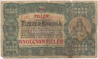 1923. 10.000K "80 FILLÉR - NYOLCVAN FILLÉR" felülbélyegzéssel, nyomdahely jelölés nélkül T:IV