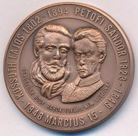 1982. "Kossuth Lajos 1802-1894 - Petőfi Sándor 1823-1849 - 1848. március 15 / Itt kezdődött Trianon-Magyarország feldarabolása - Világos 1849. augusztus 13. - Numismatica Hungarica 1982" Br emlékérem (42mm) T:1