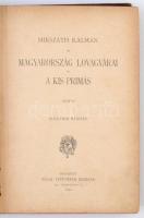 Mikszáth Kálmán: Magyarország lovagvárai. A kis prímás. Mikszáth Kálmán munkái. Budapest, 1894, Réva...