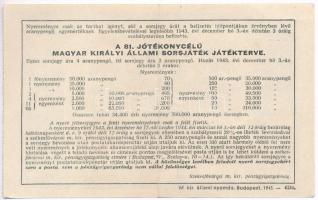 1943. "A 81. Jótékonycélú Magyar Királyi Állami Sorsjáték" fél-sorsjegye, "A" sz...