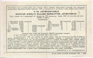 1939. "A 73. Jótékonycélú Magyar Királyi Állami Sorsjáték" egész-sorsjegye, 3P értékben T:...