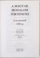 A magyar irodalom történetei I-III. Főszerk.: Szegedy-Maszák Mihály. Szerk.: Szegedy-Maszák Mihály, ...