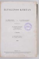 Dr. Went István, Dr. Preisz Hugó, Dr. Sántha Kálmán: Általános kórtan. Debrecen, 1944, M. Kir. Tisza...