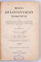 Mering Belgyógyászati Tankönyve I. Írták többen. Fordította: Dr. Laufer Lipót. Átnézte és előszóval ...