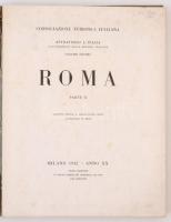 Roma parte II. Milano, 1942, Consociazone Turisctica Italina. Kiadói papírkötés, megviselt állapotba...