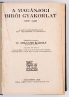 Döntvénytár. A magánjogi bírói gyakorlat 1901-1927. Szerk.: Dr. Szladits Károly. Budapest, 1928, Gri...