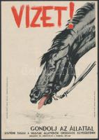 cca 1950 Vizet. - gondolj az állattal, Magyar Állatvédők Országos Szövetsége kisplakát.