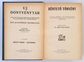 Új Döntvénytár VIII. Büntető törvény. Sajtótörvény. Szerk.: Dr. Ráth-Végh István. Budapest, 1912, Gr...
