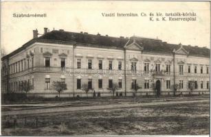 Szatmárnémeti, Satu Mare; Vasúti Internátus Cs. és kir. tartalék-kórház / military hospital (EK)